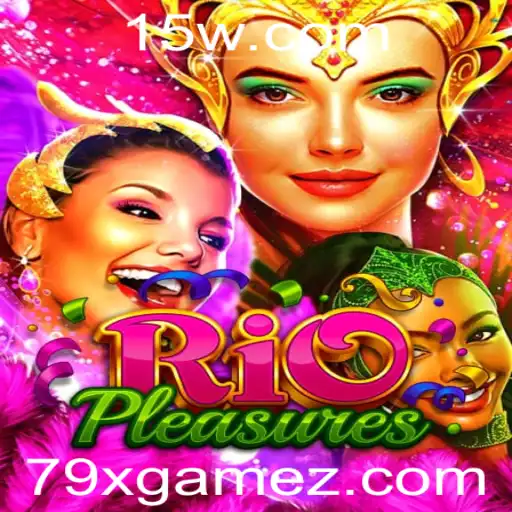 Descubra o Fascinante Mundo de RioPleasures: O Novo Jogo 79x.com